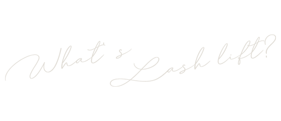 What’s Lash lift?